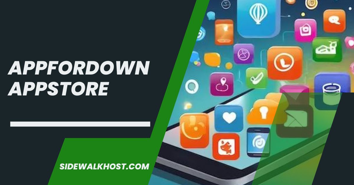 Appfordown Appstore – Find Out How!