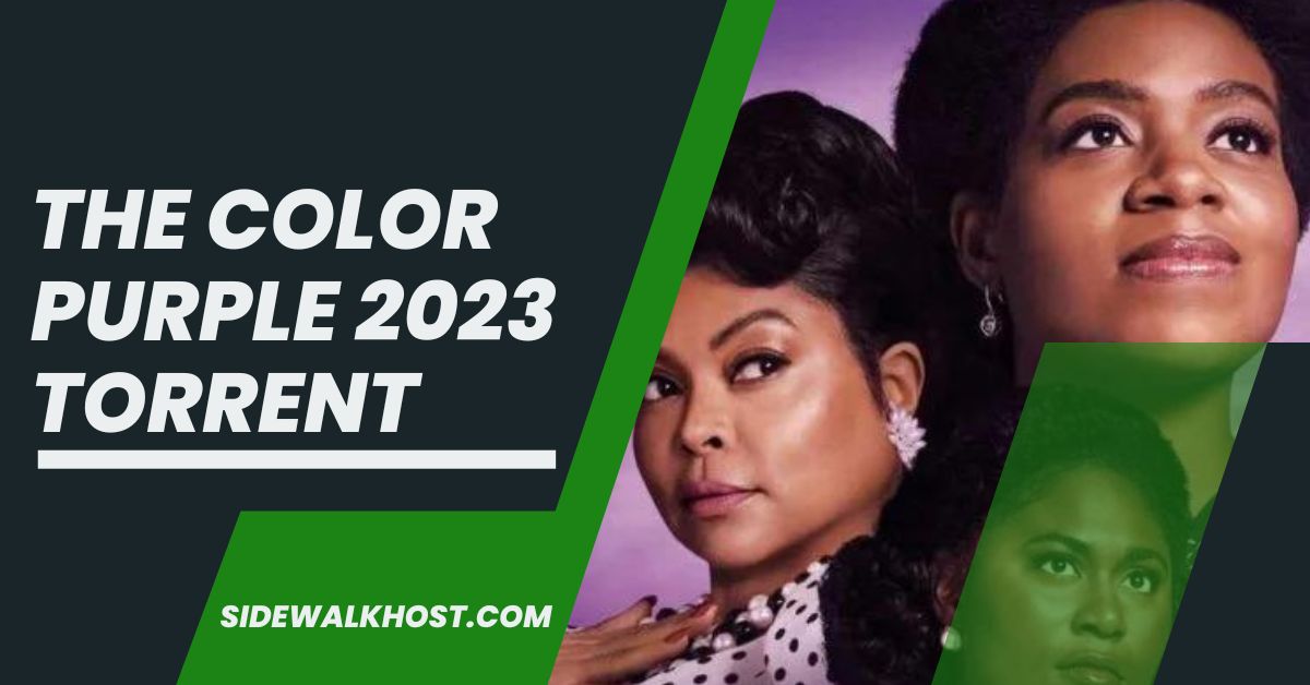 The color purple 2023 torrent-Avoid These Common Pitfalls!