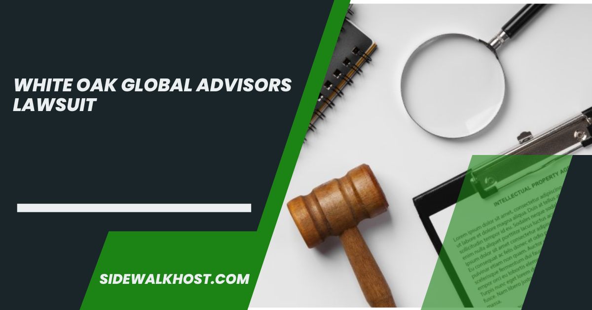 White Oak Global Advisors Lawsuit